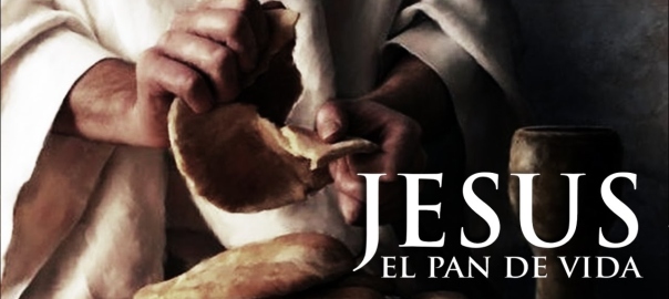 Jesucristo, el Pan de Vida